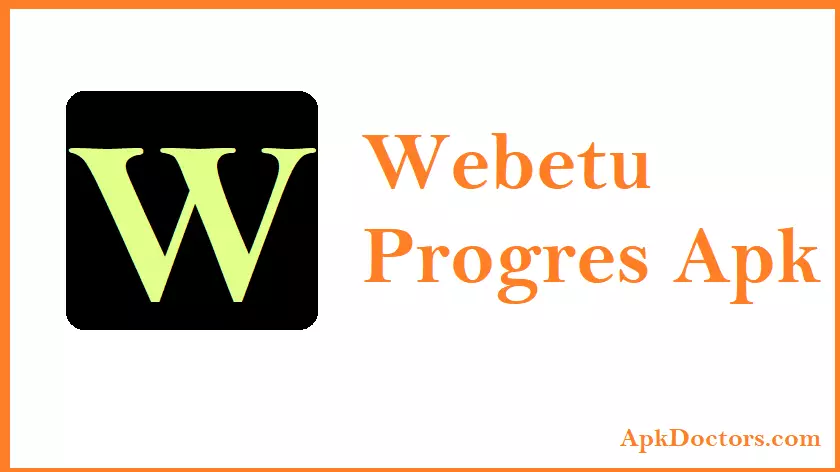 Webetu Progres Apk