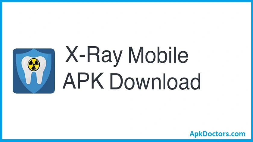 X-Ray Mobile Apk