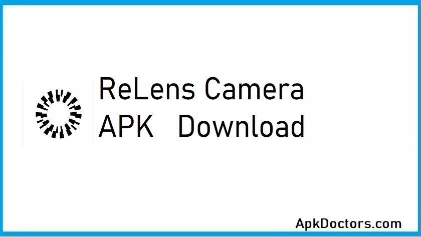 ReLens Camera APK
