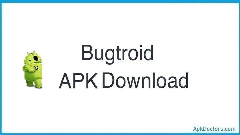 Bugtroid Pro APK