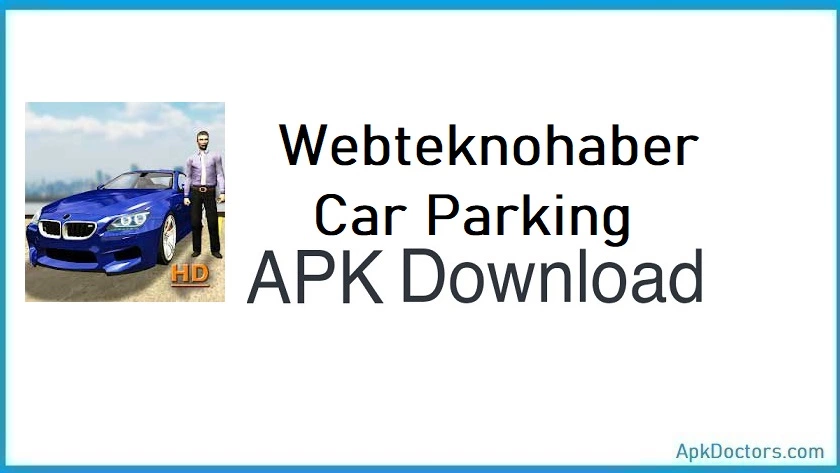 Webteknohaber Car Parking APK