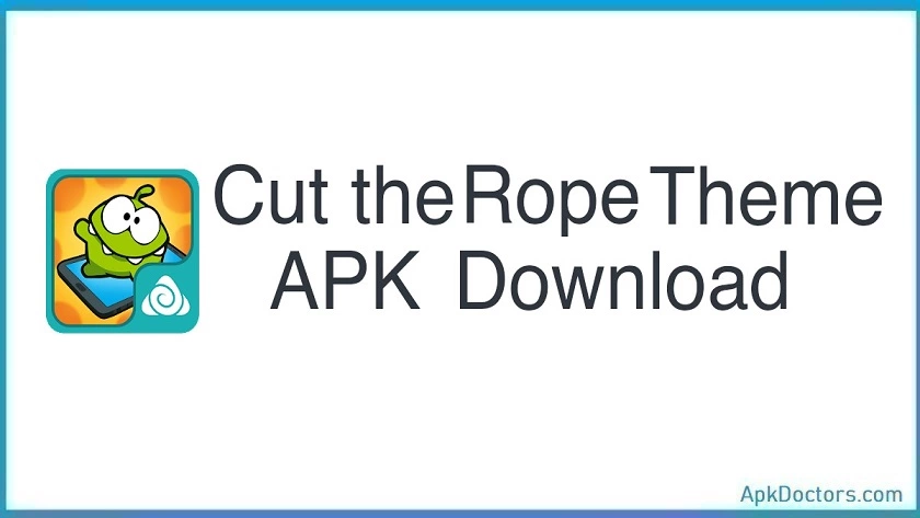 Cut The Rope Theme APk
