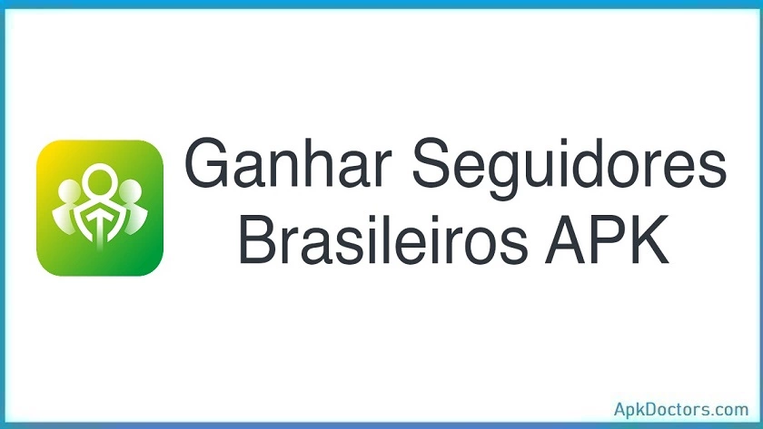 Ganhar Seguidores Brasileiros APK