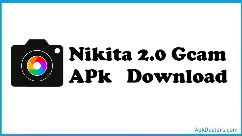 Nikita 2.0 Gcam APK