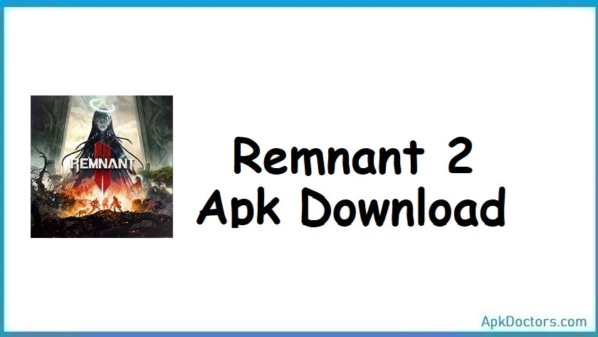 Remnant 2 APK
