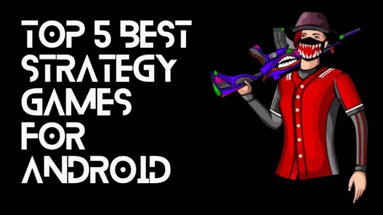Top 5 Best Strategy Games for Android