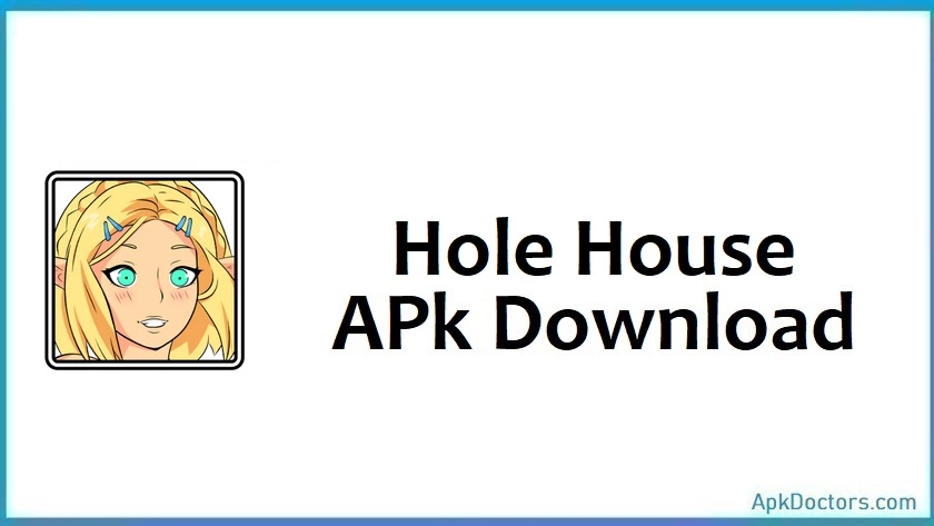 Hole House APK